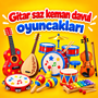 GİTAR-SAZ-KEMAN-DAVUL VB.