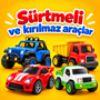 SÜRTMELİ VE KIRILMAZ ARAÇLAR