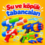 SU VE KÖPÜK TABANCALARI