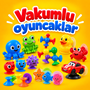 VAKUMLU OYUNCAKLAR